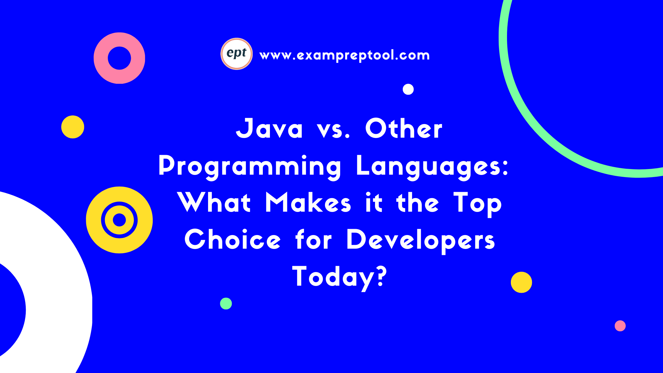 Java vs. Other Programming Languages: What Makes it the Top Choice for ...