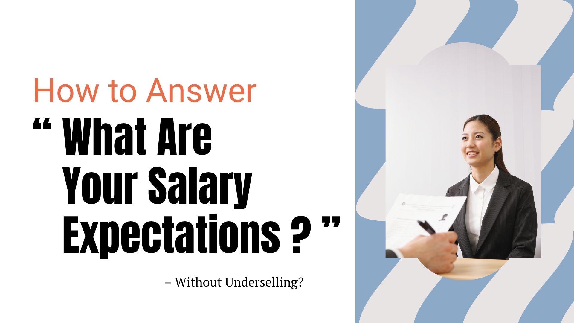 How to Answer “What Are Your Salary Expectations?” – Without Underselling Yourself